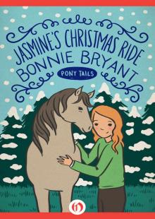 Pony Tails 04- Jasmine's Christmas Ride Pony Tails 04- Jasmine's Christmas Ride