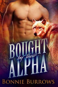 Bought By Their Alpha Bought By Their Alpha