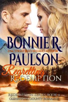 Regretting Redemption (The Redemption Series Book 4) Regretting Redemption (The Redemption Series Book 4)