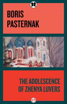 The Adolescence of Zhenya Luvers The Adolescence of Zhenya Luvers