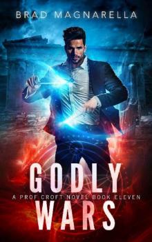 Godly Wars (Prof Croft Book 11) Godly Wars (Prof Croft Book 11)