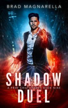Shadow Duel (Prof Croft Book 9) Shadow Duel (Prof Croft Book 9)