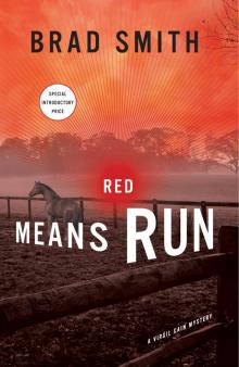 Red Means Run Red Means Run