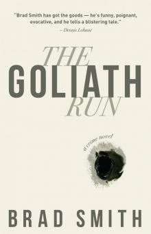 The Goliath Run The Goliath Run