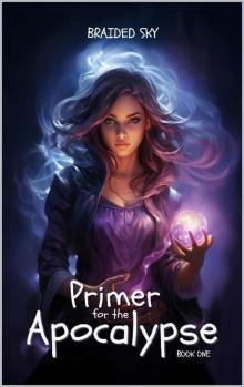 Primer for the Apocalypse: Book One