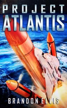 Project Atlantis (Ascendant Chronicles Book 1) Project Atlantis (Ascendant Chronicles Book 1)