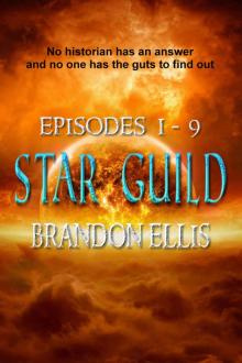 Star Guild Episodes 1 - 9 (Star Guild Saga)