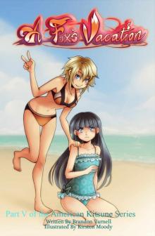 A Fox's Vacation (American Kitsune Book 5) A Fox's Vacation (American Kitsune Book 5)