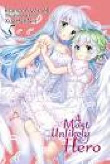 A Most Unlikely Hero, Vol 5