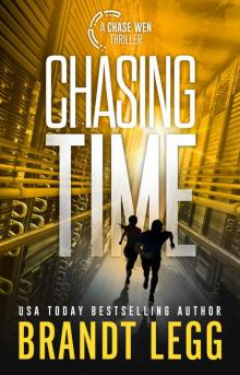 Chasing Time: Chase Wen Thriller Chasing Time: Chase Wen Thriller