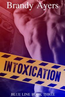 Intoxication: Blue Line Book Three