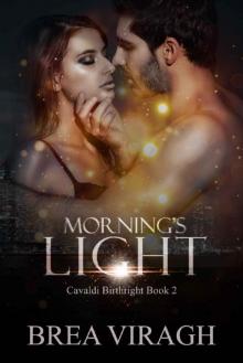 Morning's Light (Cavaldi Birthright Book 2)