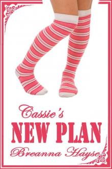 Cassie's New Plan