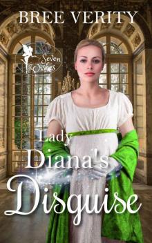 Lady Diana's Disguise (Seven Wishes Book 3) Lady Diana's Disguise (Seven Wishes Book 3)
