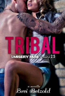 Tribal (my misery muse)