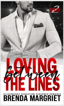 Loving Between the Lines Loving Between the Lines