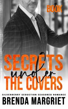Secrets Under the Covers Secrets Under the Covers