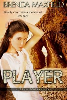 Player, an Ocean Mist Short Story
