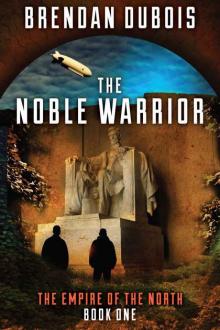 The Noble Warrior (The Empire of the North Book 1)