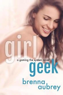 Girl Geek: A Gaming The System Prequel