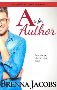 A is for Author (The ABCs of Love)