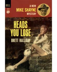 Heads You Lose Heads You Lose