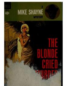 The blonde cried murder The blonde cried murder