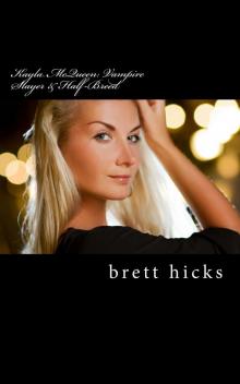 Kayla McQueen: Vampire Slayer & Half-Breed