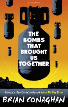 The Bombs That Brought Us Together The Bombs That Brought Us Together