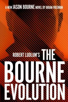 The Bourne Evolution The Bourne Evolution