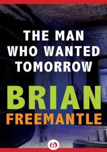 Man Who Wanted Tomorrow Man Who Wanted Tomorrow