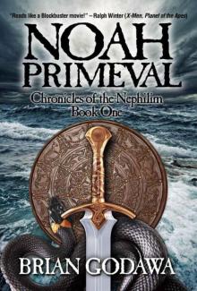 Noah Primeval (Chronicles of the Nephilim) Noah Primeval (Chronicles of the Nephilim)