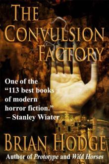 The Convulsion Factory The Convulsion Factory