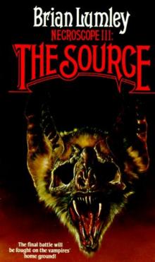Necroscope 03 - The Source Necroscope 03 - The Source