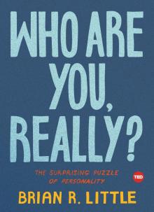 Who Are You, Really? Who Are You, Really?