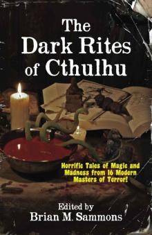 The Dark Rites of Cthulhu The Dark Rites of Cthulhu