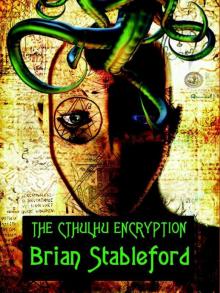 The Cthulhu Encryption The Cthulhu Encryption