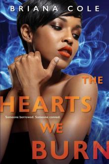 The Hearts We Burn The Hearts We Burn