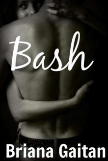 Bash (Hollywood Timelines #2) Bash (Hollywood Timelines #2)