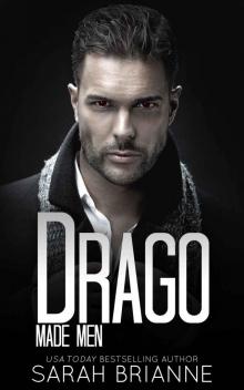 Drago: Made Men, #6 Drago: Made Men, #6