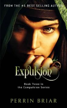 The Compulsion Series (Book 3): Expulsion
