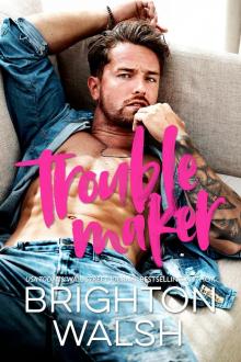 Troublemaker: A Small Town Age Gap Romance Troublemaker: A Small Town Age Gap Romance