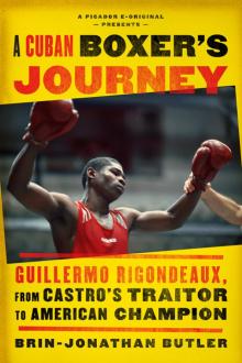 A Cuban Boxer's Journey A Cuban Boxer's Journey