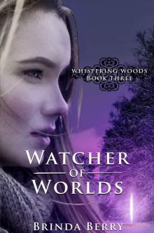 Watcher of Worlds (Whispering Woods) Watcher of Worlds (Whispering Woods)