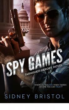 Spy Games (Tarnished Heroes)