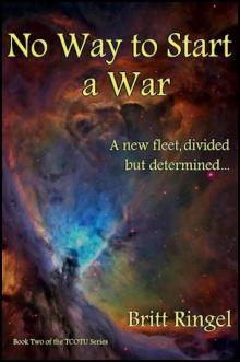 (TCOTU #2) No Way to Start a War (TCOTU #2) No Way to Start a War