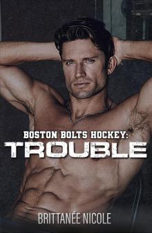 Trouble : Boston Bolts Hockey