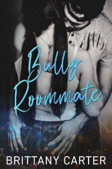 Bully Roommate Bully Roommate
