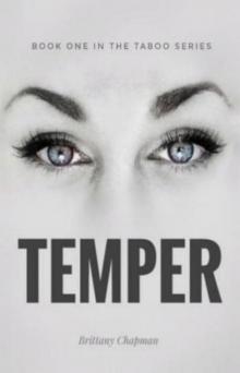 Temper: Book One of the Taboo Series Temper: Book One of the Taboo Series