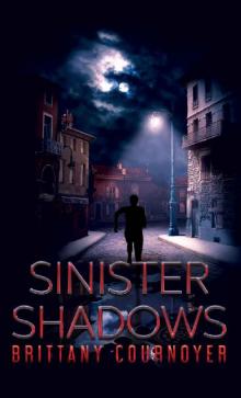 Sinister Shadows Sinister Shadows